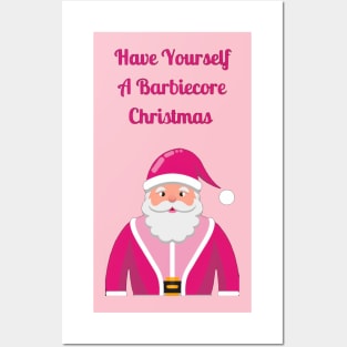 Have yourself a barbiecore christmas santa pink barbie cartoon quote cute Posters and Art